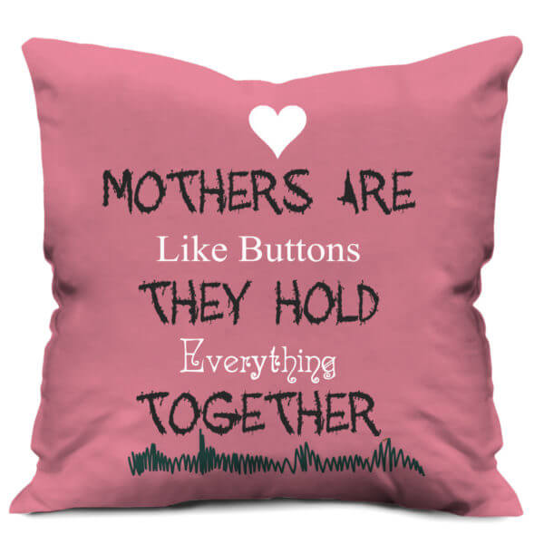 Mothers are Like Button Quote Printed Satin Cushion Cover, Pink