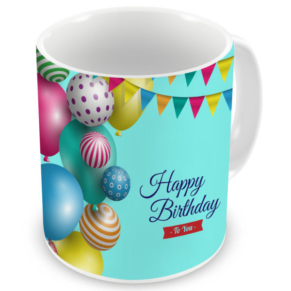 Happy Birthday Quote Printed Ceramic Mug