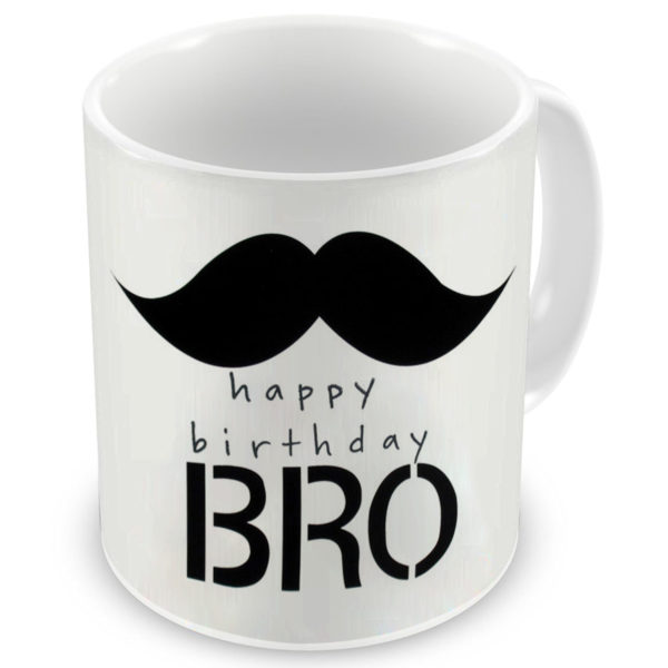 Happy Birthday Bro Quote Printed Ceramic Mug