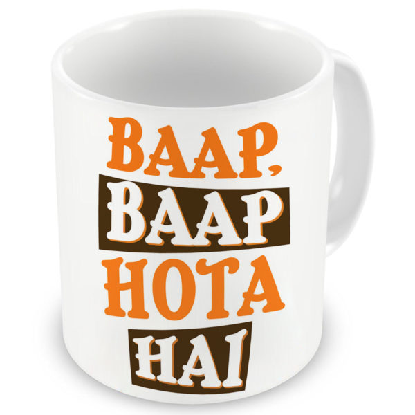 Baap Baap Hota Hain Quote Printed Ceramic Coffee Mug