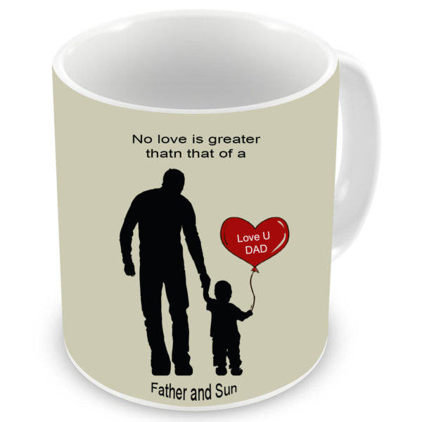 No Love is Greater Than Father and Son Quote Printed Ceramic Coffee Mug