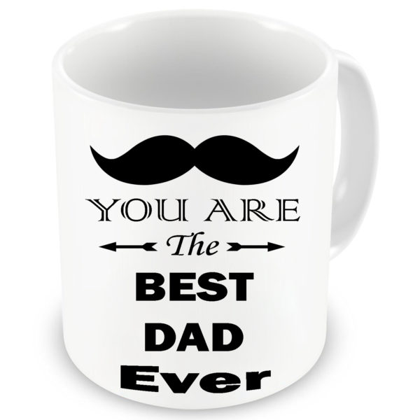 You are the Best Dad Ever Text Printed Ceramic Coffee Mug